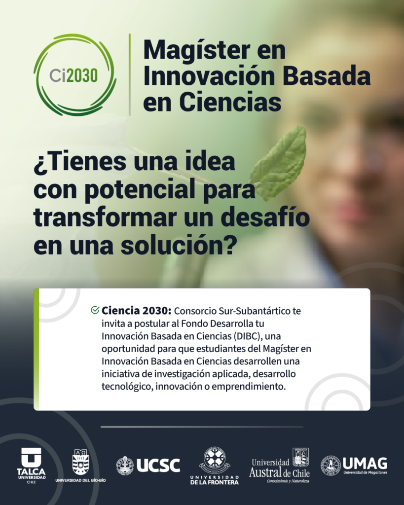 Postula al Fondo Desarrolla tu Innovación Basada en Ciencias